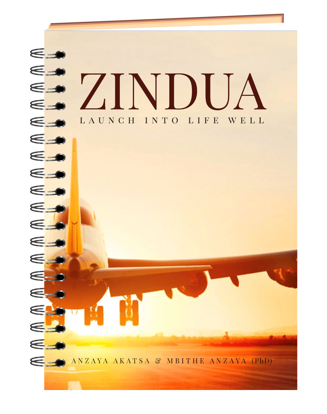 Cover of Zindua: Launch Into Life Well